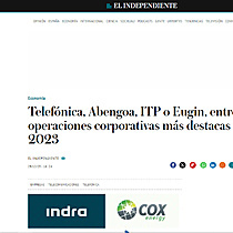 Telefnica, Abengoa, ITP o Eugin, entre las operaciones corporativas ms destacas de 2023